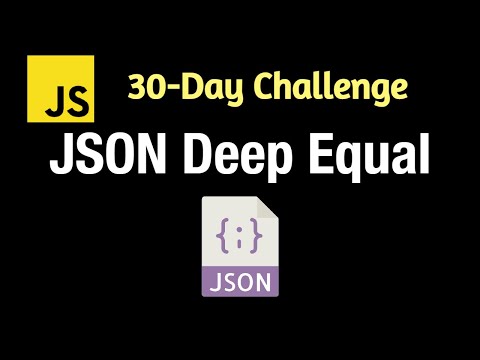 JSON Deep Equal - Leetcode 2628 - JavaScript 30-Day Challenge