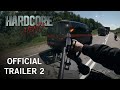 Hardcore Henry | Official Trailer 2 | Own It Now on Digital HD, Blu-ray & DVD