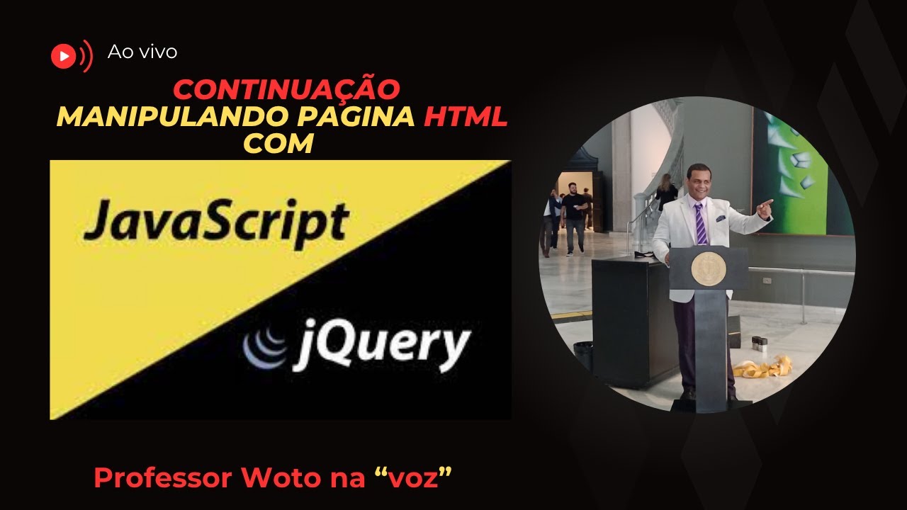 🔧Live 💡 Continuar Manipulando Formulários com JavaScript e Jquery ...