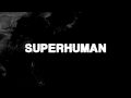 Superhuman - Street Spirit (Fade Out) Radiohead Cover