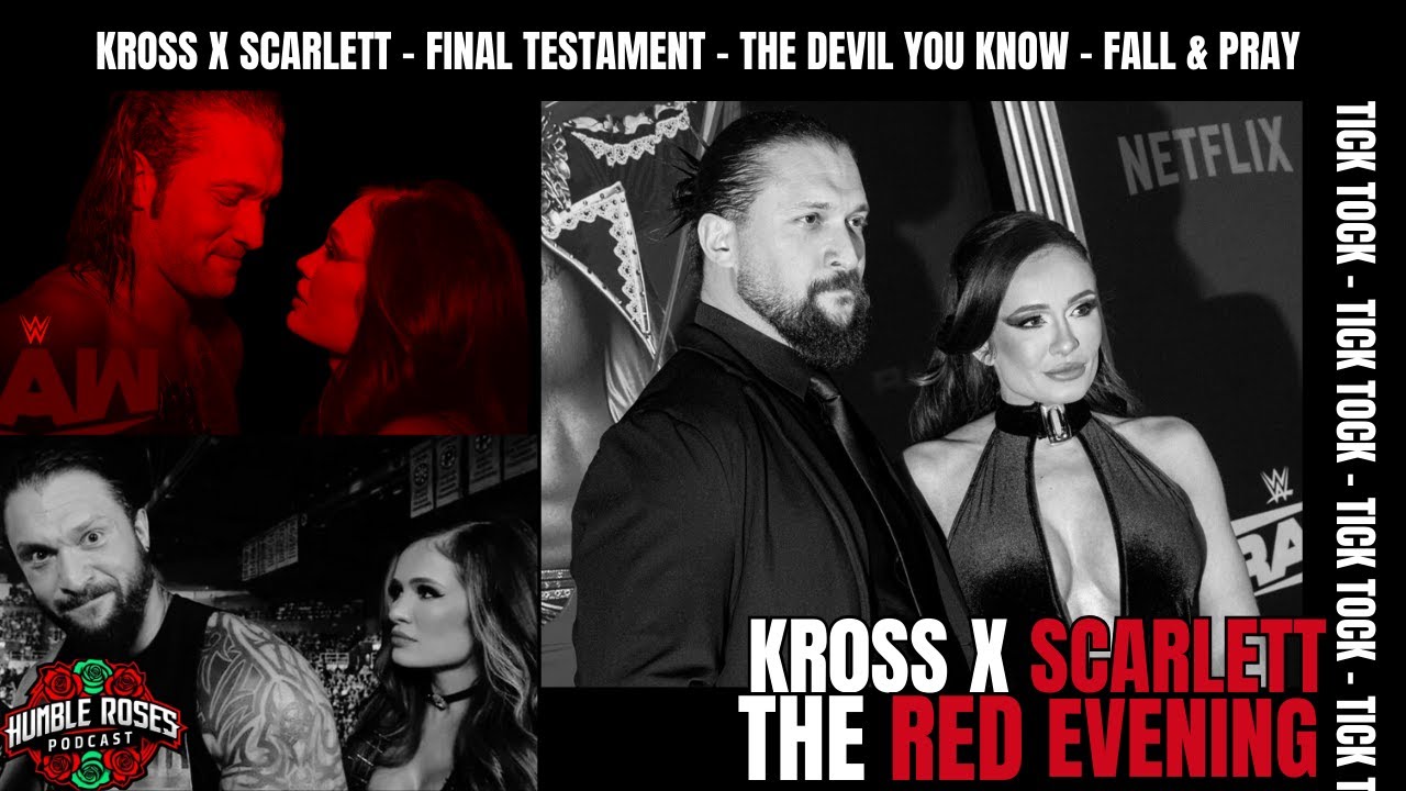 Episode 72: "The Red Evening" A Tribute to Karrion Kross & Scarlett