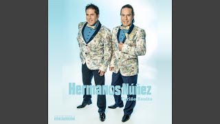 Video thumbnail of "Hermanos Núñez - Cariño bonito"