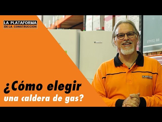 Calderas de gas; Tipos, precios y cómo elegir la mejor