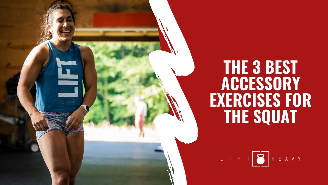 The 3 Best Accessory Exercises For The Squat YouTube