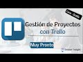 🔥MUY PRONTO 🔥CURSO DE GESTIÓN DE PROYECTOS CON TRELLO🔥GRATIS🔥 | Innova Insight #AprendiendoJuntos