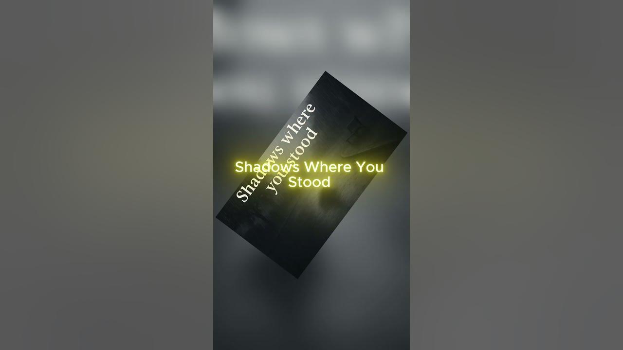 "Shadows Where You Stood – This Song Only Has 1 View (For Now)" #mustwatch #song "Shadows Where You Stood – This Song Only Has 1 View (For Now)" #mustwatch #song