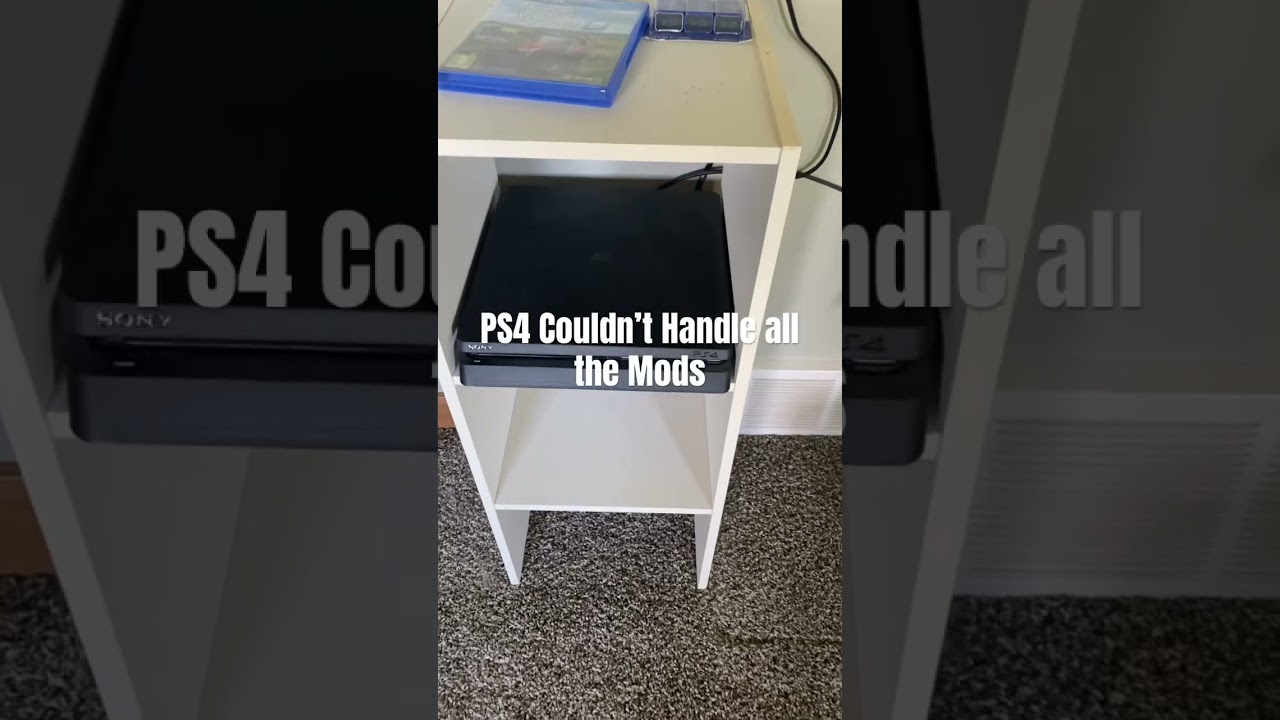 PS4 Can’t Handle all the Mods 