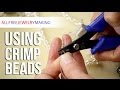 How to Use Crimp Beads