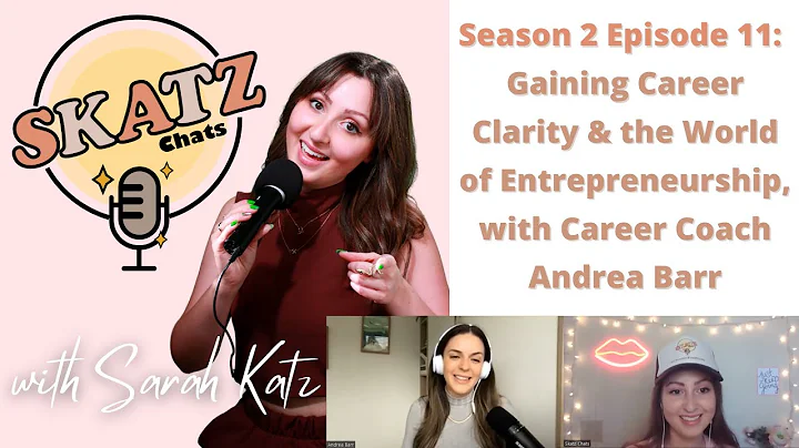 S2 Ep11: Gaining Career Clarity & the World of Ent...