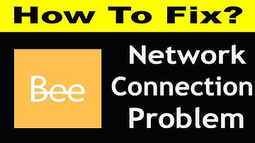 How To Fix Bee Network App Network Connection Problem Android & iOS | Bee Network No Internet Error