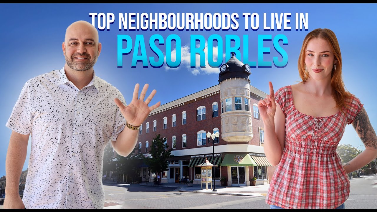 Discover The Top 5 Best Neighborhoods To Live In Paso Robles California