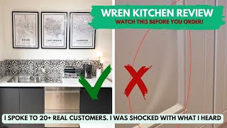 Wren Kitchens Review - GOOD \& BAD - What Real Customers REALLY Think !