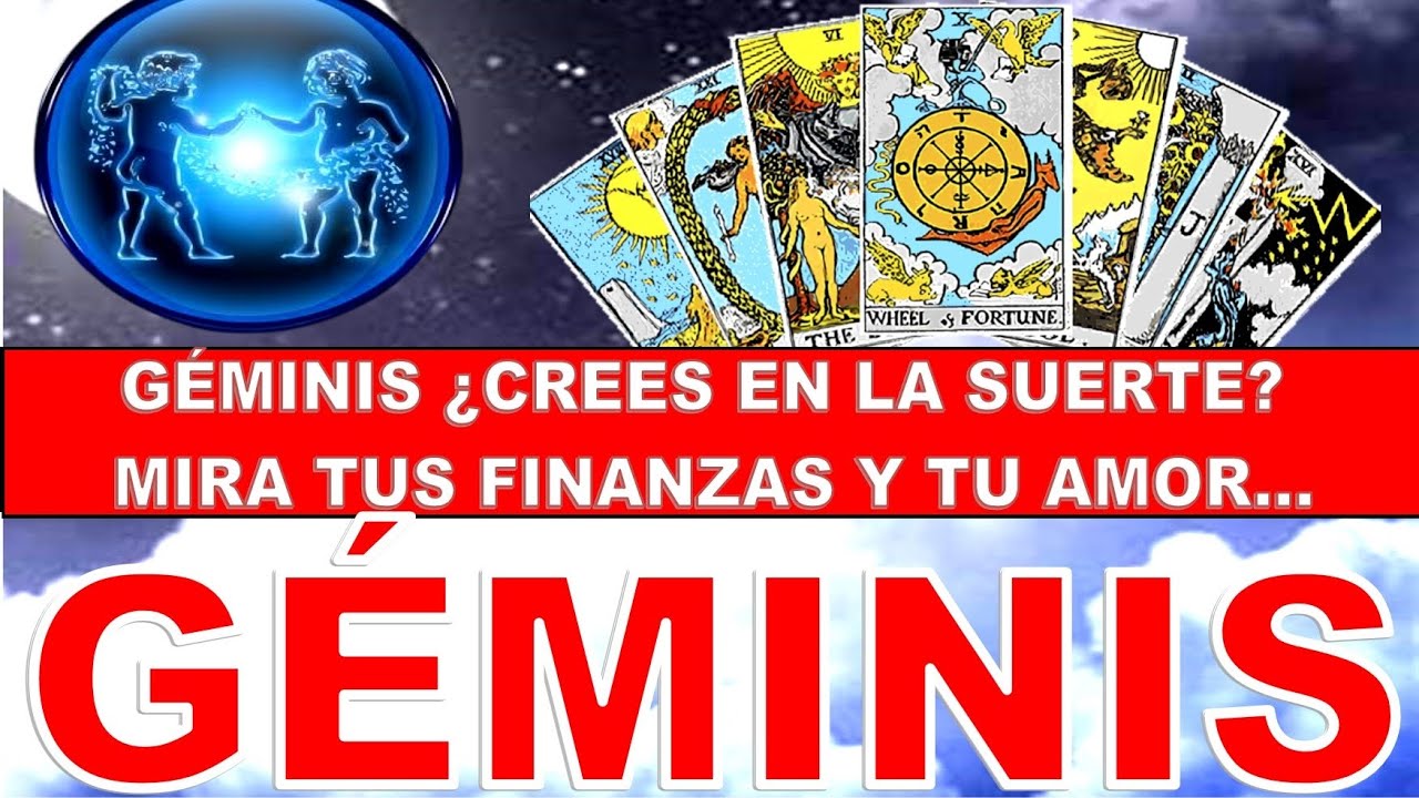 GÉMINIS ♊ TU SUERTE TE CAMBIA LA VIDA POR COMPLETO . FORTUNA QUE NI ...
