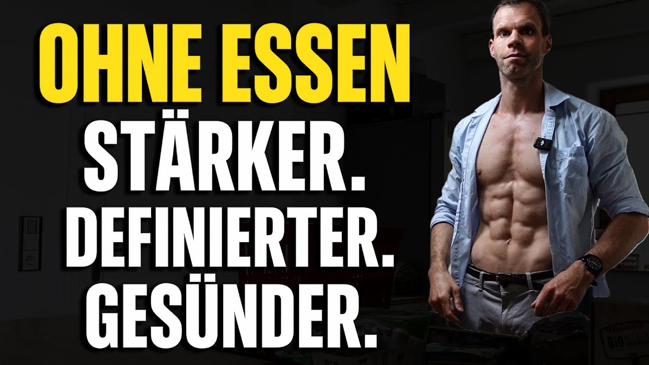 2 Jahre Fasten – wie ich ohne Essen stärker, definierter & gesünder wurde