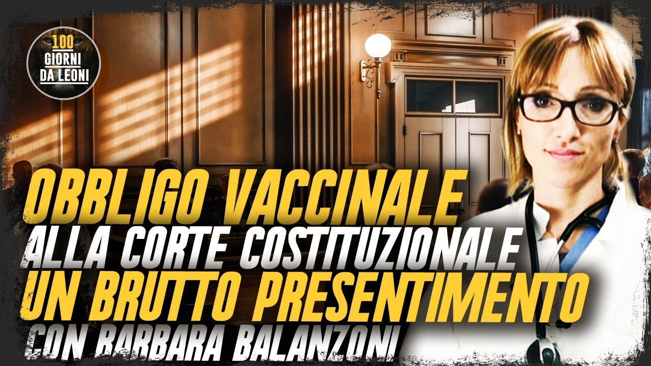 OBBLIGO vaccinale alla CORTE COSTITUZIONALE. Con Barbara Balanzoni