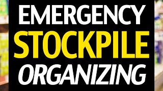 Emergency Stockpile Organization: How to Keep Your Prepper Food Storage In Order!