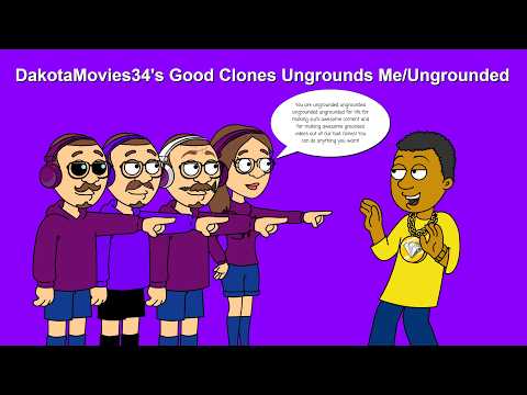 DakotaMovies34's Good Clones Ungrounds Me/Ungrounded
