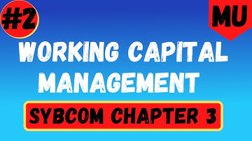 Working Capital Management 2 | Management Accounting | Sybcom Sem3 | Mumbai University