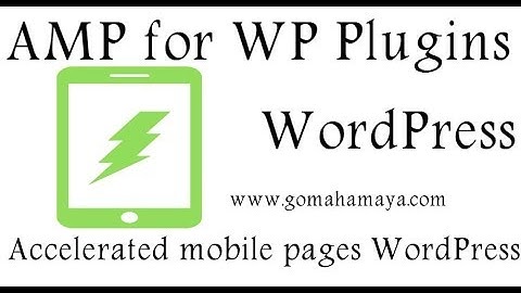 AMP for WP – Accelerated Mobile Pages WordPress Plugin Tutorial 2020