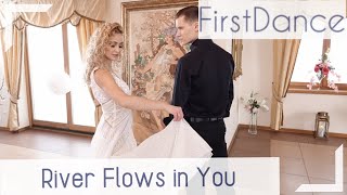 Pierwszy taniec - &quot;River Flows in You&quot; Yiruma | Wedding Dance