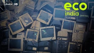 Eco India: How a startup in New Delhi has been processing 70% of India’s formal ewaste