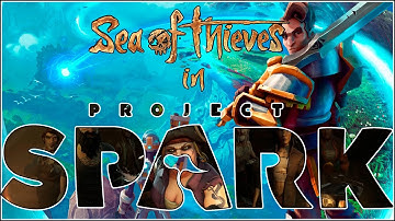 Sea of Thieves in Project Spark - Pirate Ship 2