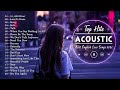 Top English Acoustic Cover Love Songs 2022 - ♥ Best Acoustic Guitar Cover Of Popular Songs Playlist