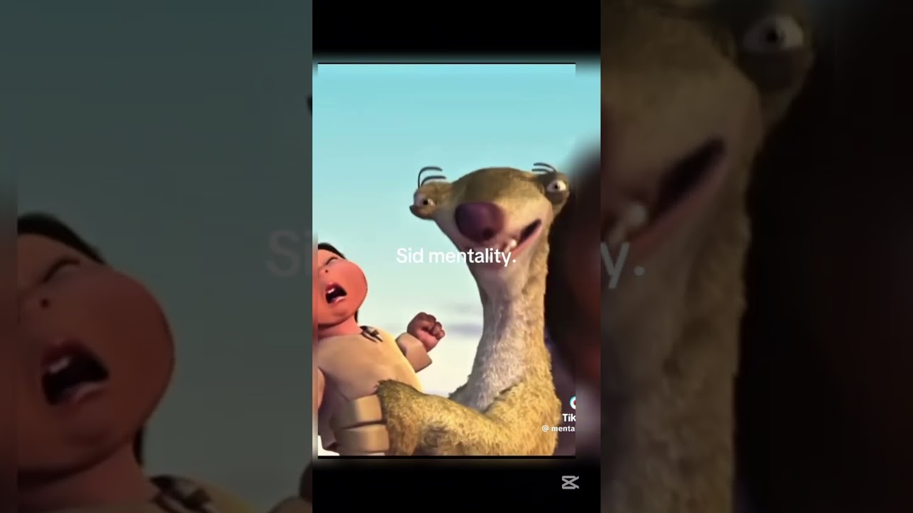 Sid mentality 