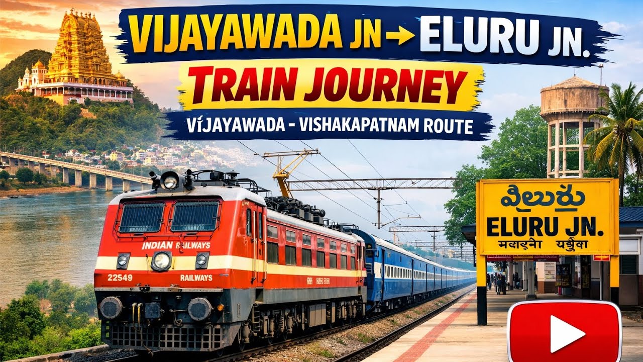 🚆 Train Route: Vijayawada Junction ➡️ Eluru Junction (Part of Vijayawada – Vishakapatnam Route)