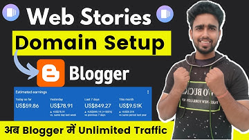 Google Web Stories on Blogger - Domain Setup on Makestories.io for Blogger अब आएगा Unlimited Traffic