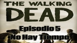 Guia The Walking Dead Episodio 5 No Hay Tiempo Español - Parte 2 En Busca de Clementine