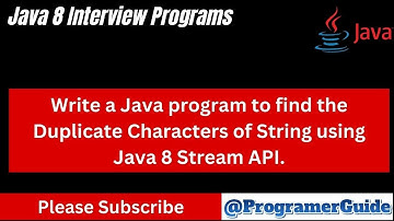 Write a Java program to find the Duplicate Characters of String using Java 8 Stream API.