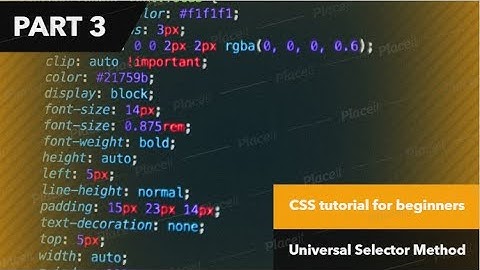 CSS tutorial for beginners|tutorial #3|Universal Selector Method