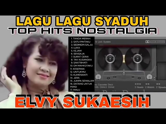 ELVY SUKAESIH _ KUMPULAN LAGU LAGU SYAHDU class=