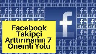 FACEBOOK TAKİPÇİ ARTTIRMANIN 7  ÖNEMLİ YOLU-Facebook Sayfa Ayarları