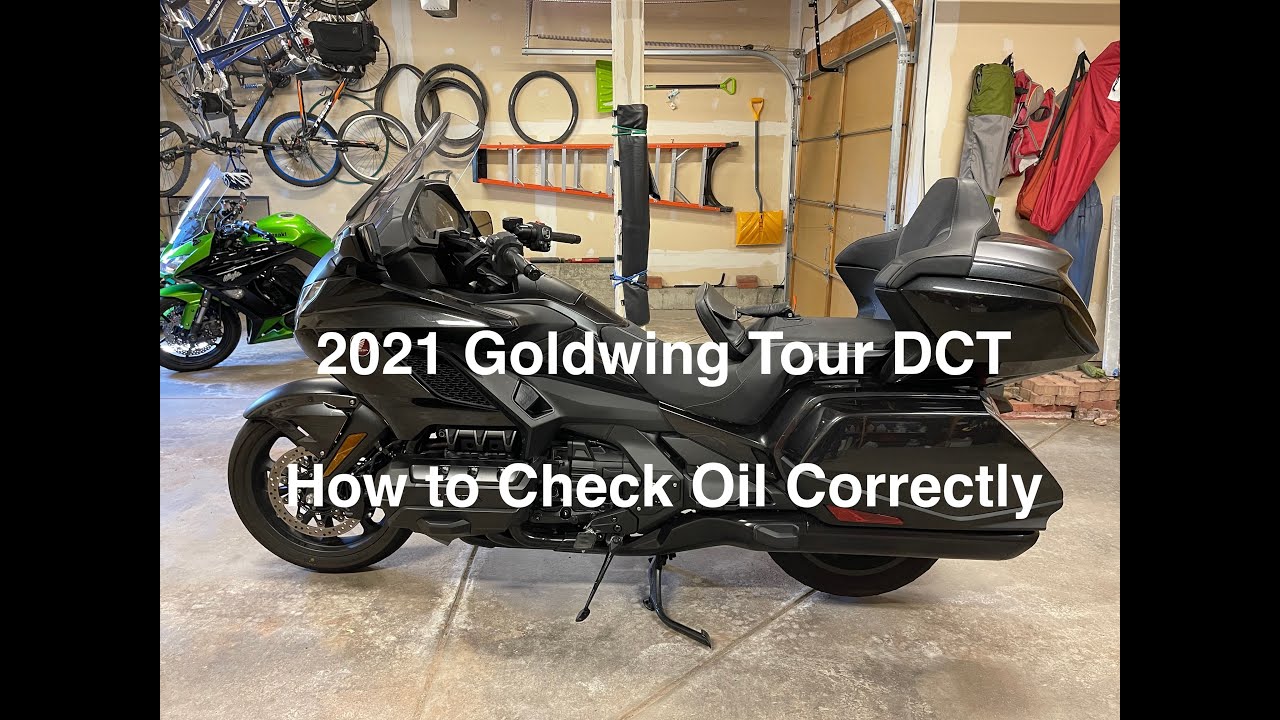 2021 Goldwing Tour DCT - How to Check Oil Correctly (BEST) - YouTube