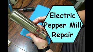 Fix it or Toss it ? Electric Pepper Mill Repair