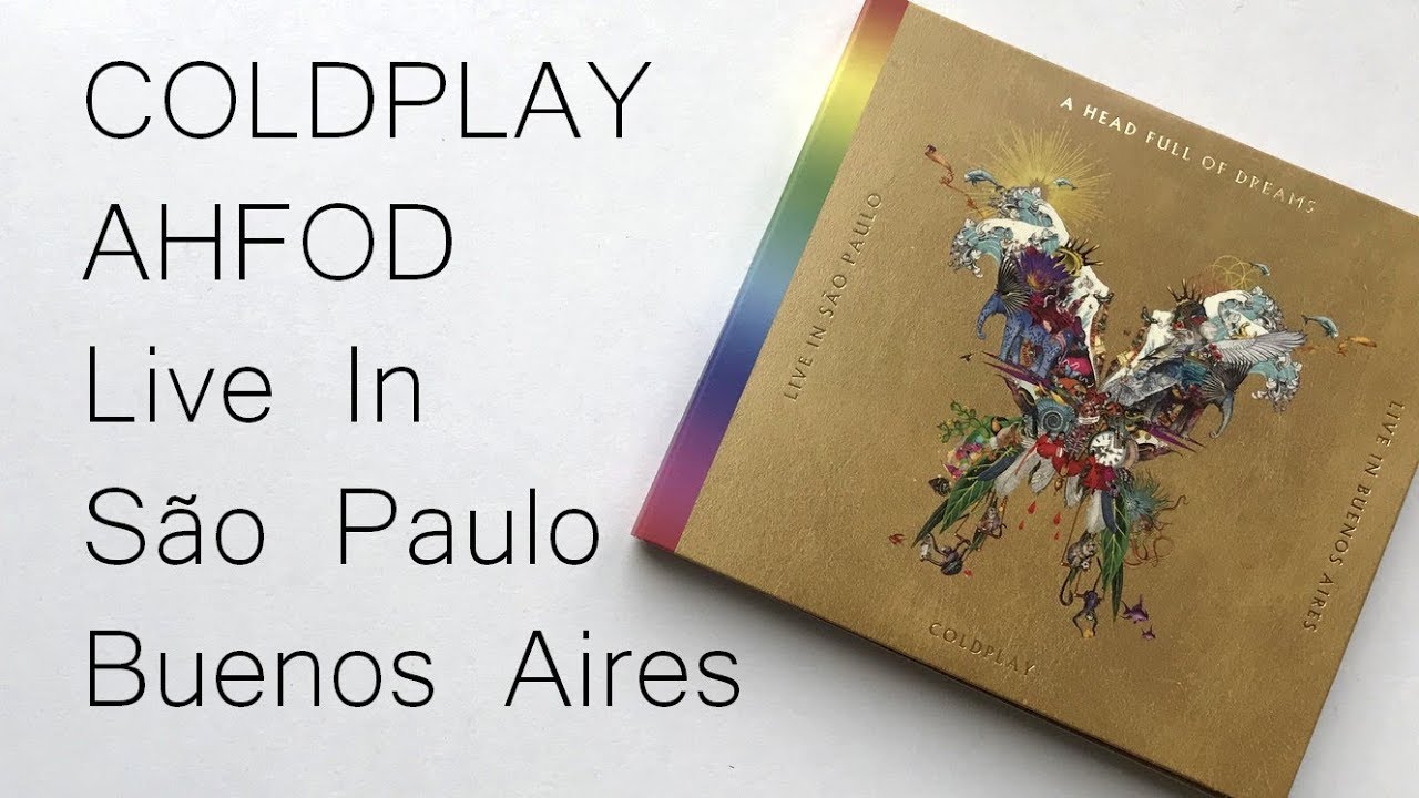 Coldplay - Live In Buenos Aires/ Live In São Paulo/ A Head Full Of