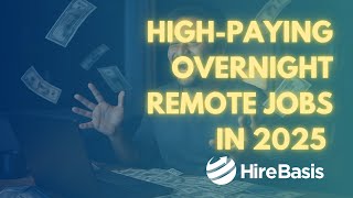 The Ultimate Guide to High Paying Overnight Remote Jobs in 2025