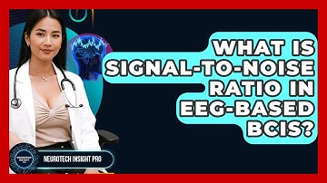 What Is Signal-to-Noise Ratio In EEG-based BCIs? - Neurotech Insight Pro
