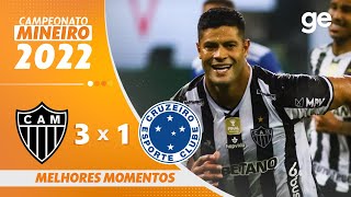 ATLÉTICO-MG 3 X 1 CRUZEIRO | MELHORES MOMENTOS | FINAL MINEIRO 2022 | ge.globo