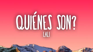 Video thumbnail of "Lali - Quiénes Son?"