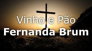 Vinho e Pão (Fernanda Brum) LEGENDADO