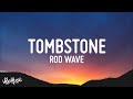 [1 HOUR 🕐] Rod Wave - Tombstone (Lyrics)
