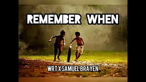 REMEMBER WHEN | SAMUEL BRAYEN WRT