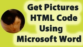 Get Pictures HTML Code With Microsoft Word [HQ]