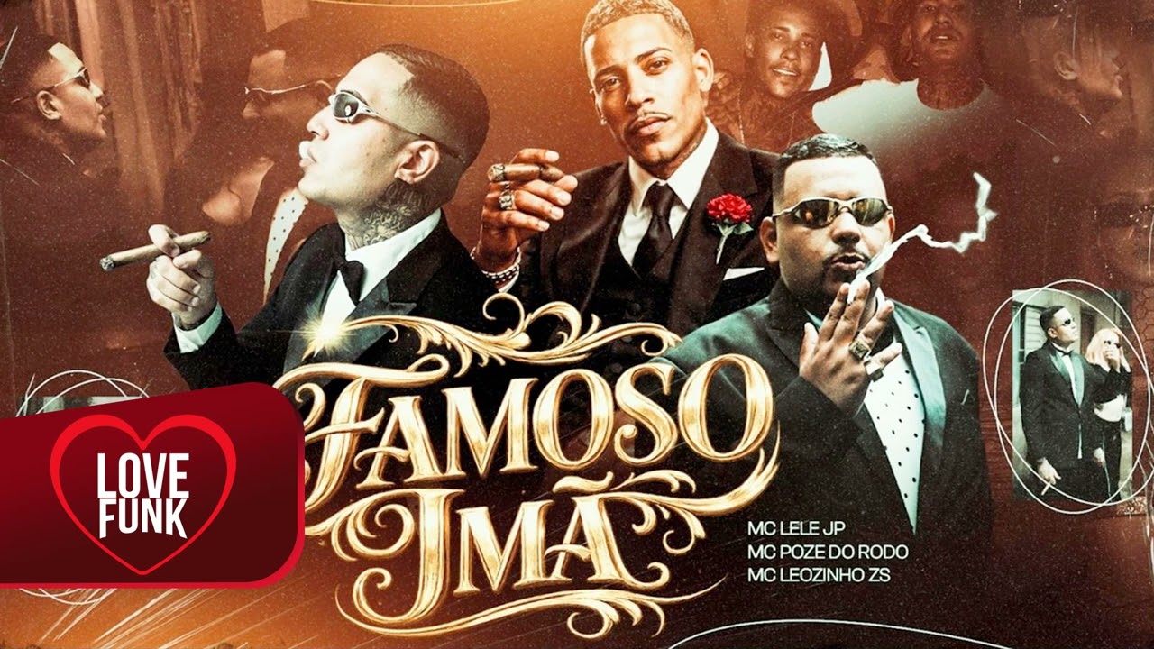 FAMOSO IMÃ - O PODEROSO CHATÃO - MC Lele JP, MC Leozinho ZS, MC Poze do Rodo (DJ Gordinho da VF)