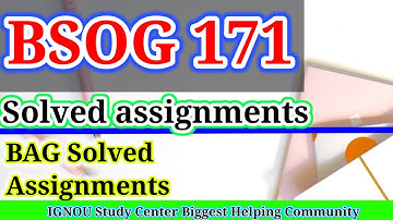 BSOG 171 Solved Assignment 2021-22 || Ignou BAG Bsog 171 Solved Assignments 2022