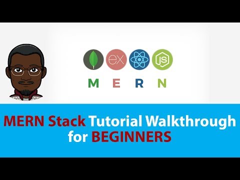 (2018) MERN Stack Tutorial Walkthrough | Build a MERN App From Scratch for Beginners | #1 Intro