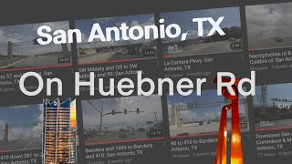 Huebner Rd and 1604 to Huebner and Bandera Rd: San Antonio, TX